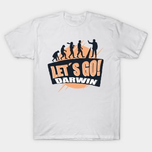 Lets Go Darwin -Let´s Go Darwin T-Shirt